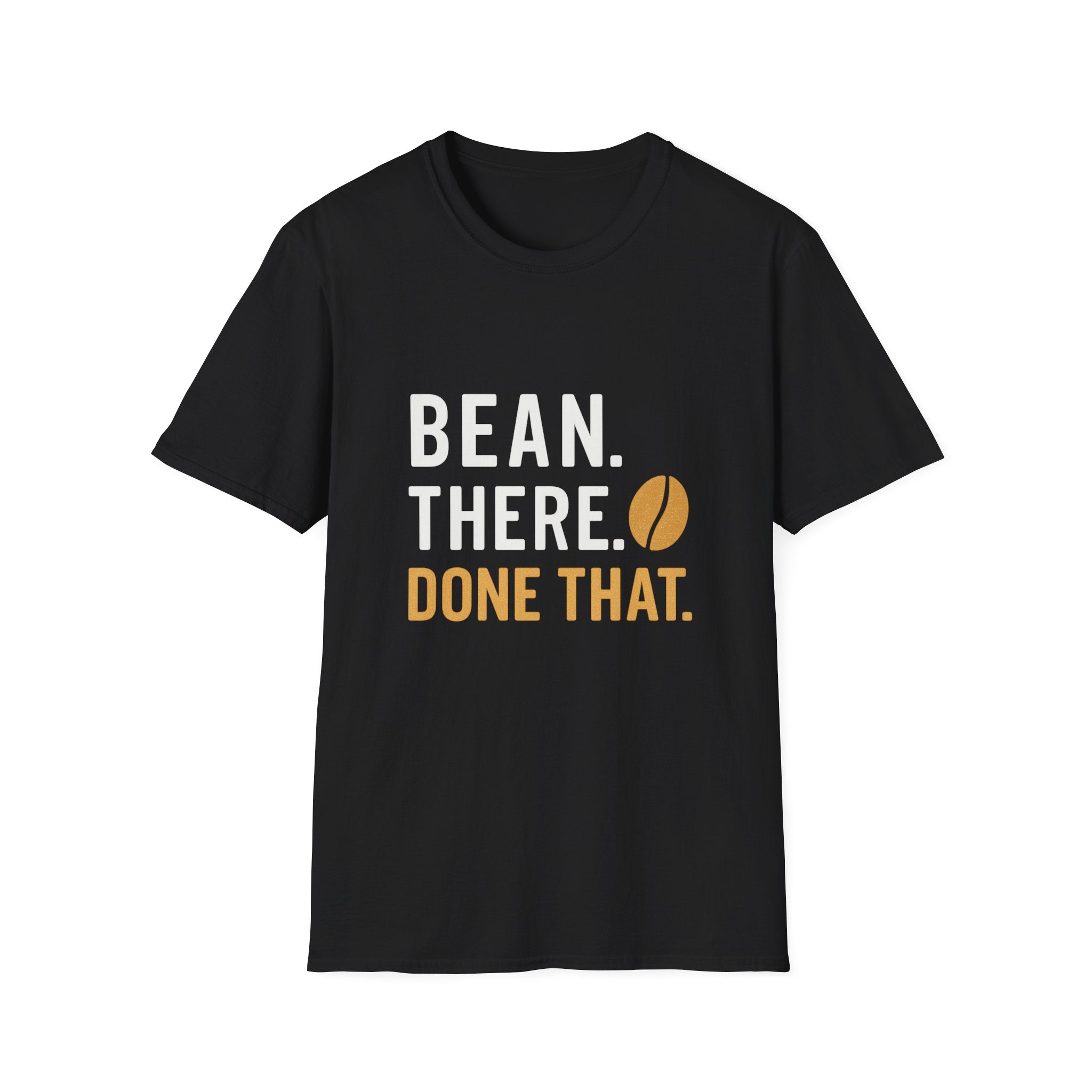 Coffee Shirt — "Bean There Done That" T-Shirt