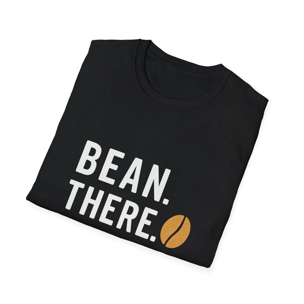 Coffee Shirt — "Bean There Done That" T-Shirt