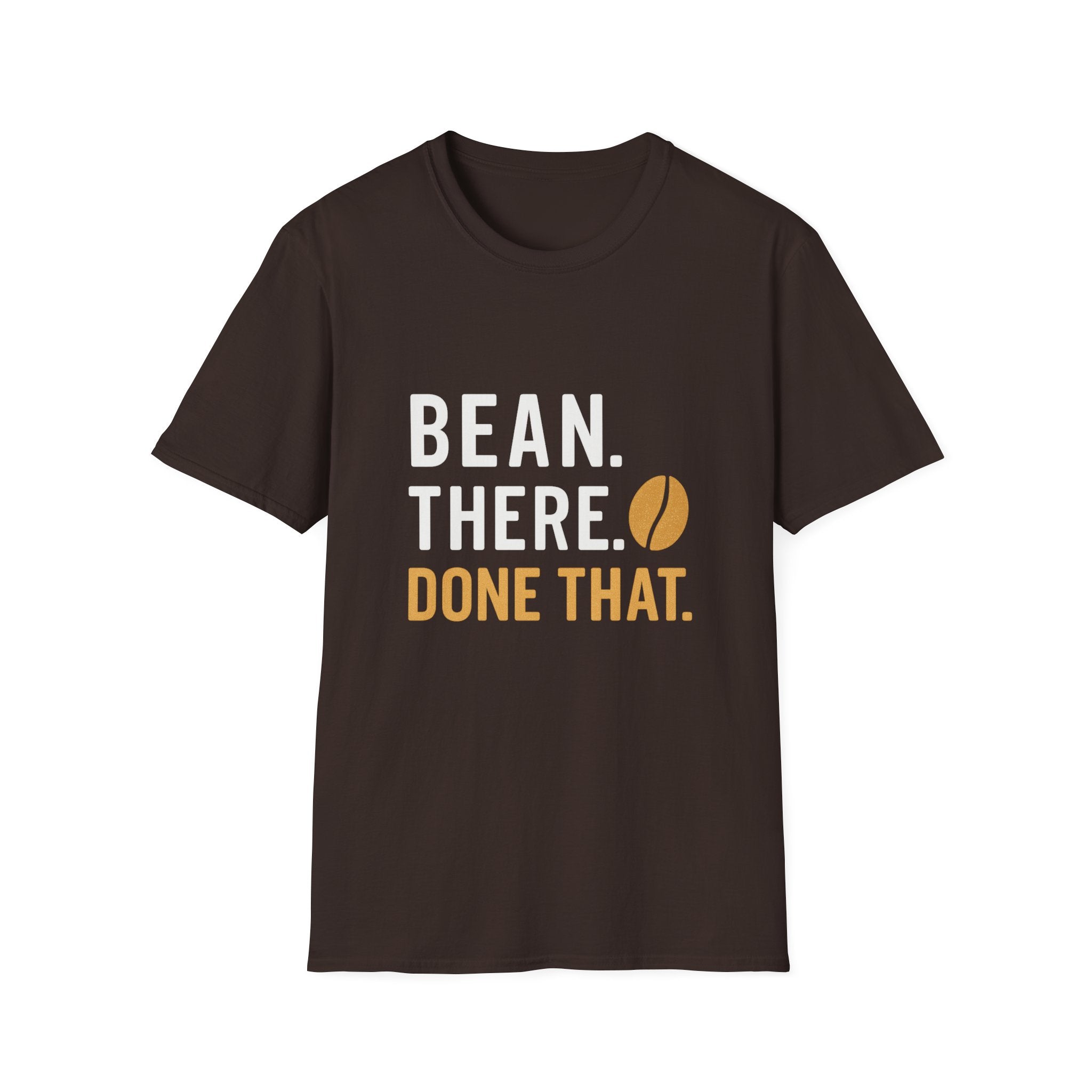 Coffee Shirt — "Bean There Done That" T-Shirt